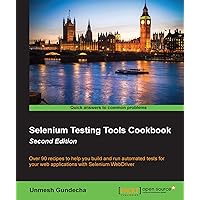 Selenium Testing Tools Cookbook - Second Edition Selenium Testing Tools Cookbook - Second Edition Kindle Paperback