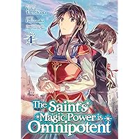 The Saint's Magic Power is Omnipotent (Manga) Vol. 4 The Saint's Magic Power is Omnipotent (Manga) Vol. 4 Paperback