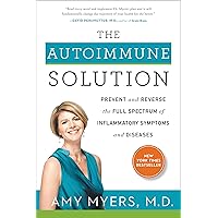 The Autoimmune Solution: Prevent and Reverse the Full Spectrum of Inflammatory Symptoms and Diseases The Autoimmune Solution: Prevent and Reverse the Full Spectrum of Inflammatory Symptoms and Diseases Kindle Paperback Audible Audiobook Hardcover Audio CD Spiral-bound