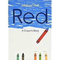Red: A Crayon's Story Red: A Crayon's Story Hardcover Audible Audiobook Kindle Paperback