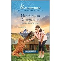 Her Alaskan Companion: An Uplifting Inspirational Romance (K-9 Companions Book 15) Her Alaskan Companion: An Uplifting Inspirational Romance (K-9 Companions Book 15) Kindle Mass Market Paperback Paperback