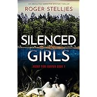 Silenced Girls: An absolutely addictive mystery thriller (Agent Tori Hunter Book 1) Silenced Girls: An absolutely addictive mystery thriller (Agent Tori Hunter Book 1) Kindle Audible Audiobook Paperback