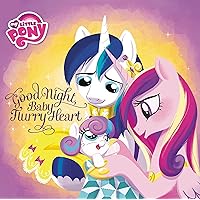 My Little Pony: Good Night, Baby Flurry Heart My Little Pony: Good Night, Baby Flurry Heart Hardcover