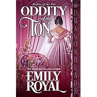 Oddity of the Ton: A Regency Historical Romance (Misfits of the Ton Book 4) Oddity of the Ton: A Regency Historical Romance (Misfits of the Ton Book 4) Kindle Paperback
