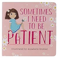 Sometimes I need to be Patient - Mom & Me Series Sometimes I need to be Patient - Mom & Me Series Board book