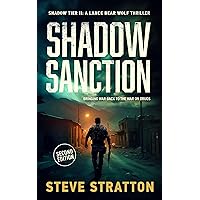 Shadow Sanction: 2nd Edition (THE SHADOW TIER SERIES) Shadow Sanction: 2nd Edition (THE SHADOW TIER SERIES) Kindle Paperback