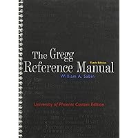 The Gregg Reference Manual, 10th Edition (University of Phoenix Custom Edition) The Gregg Reference Manual, 10th Edition (University of Phoenix Custom Edition) Spiral-bound Paperback