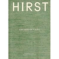 Damien Hirst: Cerisiers en fleurs: Damien Hirst: Cherry Blossoms, French Edition