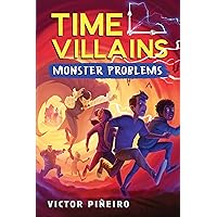 Monster Problems (Time Villains, 2) Monster Problems (Time Villains, 2) Paperback Kindle Hardcover