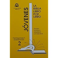 La Biblia Libro Por Libro: Alumnos-Jovenes Libro 2 = The Bible Book by Book (Spanish Edition)