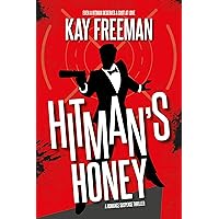Hitman's Honey: A Romance Suspense Thriller Hitman's Honey: A Romance Suspense Thriller Kindle Audible Audiobook Paperback