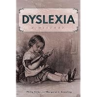 Dyslexia: A History Dyslexia: A History Kindle Hardcover Paperback