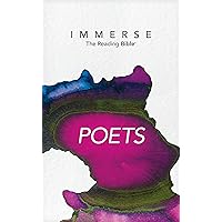 NLT Immerse: The Reading Bible: Poets – Read Psalms, Lamentations, Song of Songs, Proverbs, Ecclesiastes, and Job in the New Living Translation Without Chapter or Verse Numbers NLT Immerse: The Reading Bible: Poets – Read Psalms, Lamentations, Song of Songs, Proverbs, Ecclesiastes, and Job in the New Living Translation Without Chapter or Verse Numbers Paperback Kindle