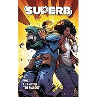 Superb Vol. 1: Life After the Fallout (1) Superb Vol. 1: Life After the Fallout (1) Paperback Kindle