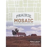 Prairie Mosaic: An Ethnic Atlas of Rural North Dakota