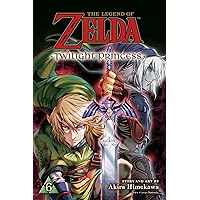 The Legend of Zelda: Twilight Princess, Vol. 6 (6) The Legend of Zelda: Twilight Princess, Vol. 6 (6) Paperback Kindle