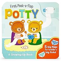 Potty: A First Peek-A-Flap Book for Toilet Training: When You Think You Have to Go You Know It's Potty Time! Potty: A First Peek-A-Flap Book for Toilet Training: When You Think You Have to Go You Know It's Potty Time! Board book