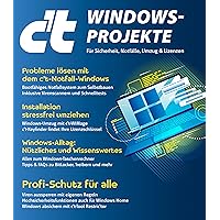 c't Windows-Projekte: Für Sicherheit, Notfälle, Umzug & Lizenzen (German Edition)