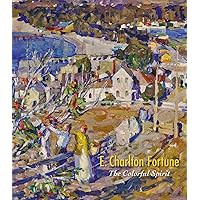 E. Charlton Fortune: The Colorful Spirit