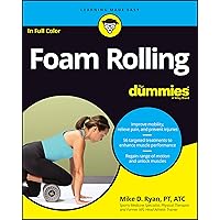 Foam Rolling For Dummies Foam Rolling For Dummies Paperback Kindle
