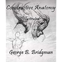 Constructive Anatomy: Illustrated Constructive Anatomy: Illustrated Kindle Paperback Hardcover Spiral-bound