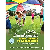 Child Development From Infancy to Adolescence: An Active Learning Approach Child Development From Infancy to Adolescence: An Active Learning Approach Loose Leaf Kindle Paperback