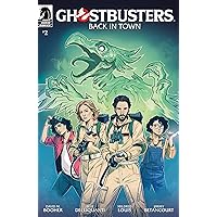 Ghostbusters: Back in Town #2 Ghostbusters: Back in Town #2 Kindle