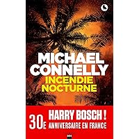 Incendie nocturne: GF (Harry Bosch t. 22) (French Edition)