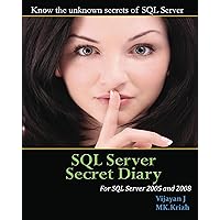 SQL Server Secret Diary: SQL Server Secrets, Tips and Tricks (Best Practice Book 1) SQL Server Secret Diary: SQL Server Secrets, Tips and Tricks (Best Practice Book 1) Kindle Paperback