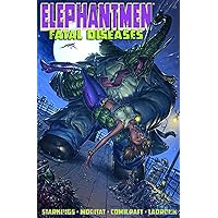 Elephantmen, Vol. 2: Fatal Diseases Elephantmen, Vol. 2: Fatal Diseases Hardcover Paperback