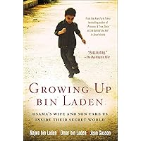 Growing Up bin Laden: Osama's Wife and Son Take Us Inside Their Secret World Growing Up bin Laden: Osama's Wife and Son Take Us Inside Their Secret World Kindle Audible Audiobook Hardcover Paperback Audio CD