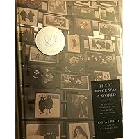 There Once Was a World: A 900-Year Chronicle of the Shtetl of Eishyshok There Once Was a World: A 900-Year Chronicle of the Shtetl of Eishyshok Hardcover Paperback