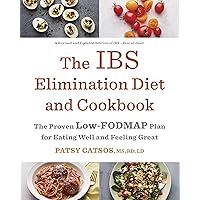 The IBS Elimination Diet and Cookbook: The Proven Low-FODMAP Plan for Eating Well and Feeling Great The IBS Elimination Diet and Cookbook: The Proven Low-FODMAP Plan for Eating Well and Feeling Great Paperback Kindle Spiral-bound