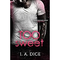 Too Sweet: Hayes Brothers Book 3 Too Sweet: Hayes Brothers Book 3 Kindle Audible Audiobook Paperback