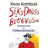 Seks & drugs & boeremusiek - die memoires van 'n volksverraaier (Afrikaans Edition) Seks & drugs & boeremusiek - die memoires van 'n volksverraaier (Afrikaans Edition) Kindle