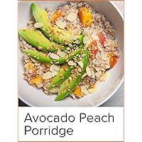 Healthy, Gluten-Free Avocado Peach Porridge