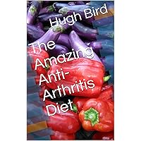 The Amazing Anti-Arthritis Diet