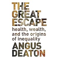 The Great Escape: Health, Wealth, and the Origins of Inequality The Great Escape: Health, Wealth, and the Origins of Inequality Paperback Kindle Audible Audiobook Hardcover MP3 CD