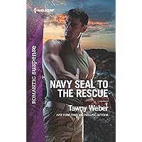 Navy SEAL to the Rescue (Aegis Security) Navy SEAL to the Rescue (Aegis Security) Kindle Paperback Mass Market Paperback