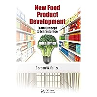 New Food Product Development: From Concept to Marketplace, Third Edition New Food Product Development: From Concept to Marketplace, Third Edition Kindle Hardcover