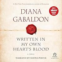 Written in My Own Heart's Blood: Outlander, Book 8 Written in My Own Heart's Blood: Outlander, Book 8 Audible Audiobook Kindle Paperback Hardcover Mass Market Paperback Audio CD
