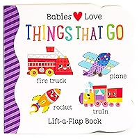 Things That Go Chunky Lift-a-Flap Board Book (Babies Love) Things That Go Chunky Lift-a-Flap Board Book (Babies Love) Board book