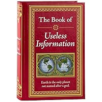 The Book of Useless Information The Book of Useless Information Hardcover
