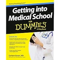 Getting into Medical School For Dummies Getting into Medical School For Dummies Paperback Kindle