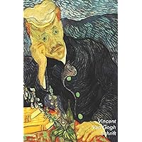 Vincent van Gogh Schrift: Portret van Dr. Gachet | Artistiek Dagboek voor Aantekeningen | Stijlvol Notitieboek | Ideaal Voor School, Studie, Recepten of Wachtwoorden (Dutch Edition)