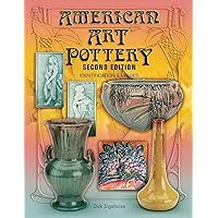 American Art Pottery: Identification & Values, 2nd Edition American Art Pottery: Identification & Values, 2nd Edition Hardcover