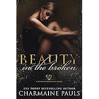 Beauty in the Broken Beauty in the Broken Kindle Audible Audiobook Paperback Hardcover
