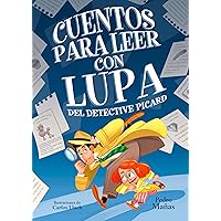 Cuentos para leer con lupa del detective Piccard / Stories to Read With a Magnif ying Glass by Detective Piccard (Spanish Edition) Cuentos para leer con lupa del detective Piccard / Stories to Read With a Magnif ying Glass by Detective Piccard (Spanish Edition) Hardcover Kindle