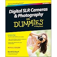 Digital SLR Cameras & Photography for Dummies Digital SLR Cameras & Photography for Dummies Paperback Kindle Spiral-bound