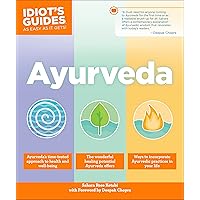 Ayurveda (Idiot's Guides) Ayurveda (Idiot's Guides) Paperback Kindle Spiral-bound